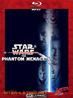 Star.Wars.Episode.I.The.Phantom.Menace.1999.4K.UHD .BD25.L atino