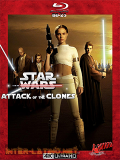 Star.Wars.Episode.II.Attack.of.the.Clones.2002.4K. UHD.BD25.L atino