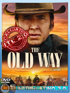 The.Old.Way.2023.DVDR.NTSC.R1-ITL3.0**EXCLUSIVO**