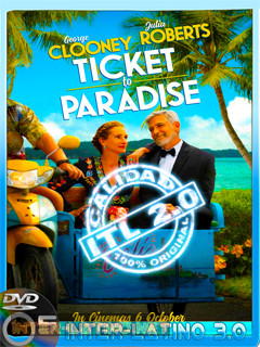 Ticket.To.Paradise.2022.DVDR.NTSC.R1.Latino-ITL3.0**EXCLUSIVO**