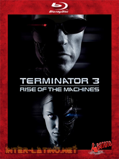 Terminator.3.Rise.Of.The.Machine.2003.BD25.Latino