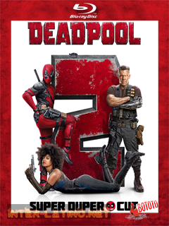 Deadpool.2.Siper.Duper.Cut.2018.Unrated.BD25.Latino