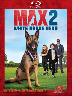 Max.2.White.House.Hero.2017.BD25.Latino