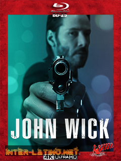 John.Wick.2014.4K.UHD.BD25.Latino